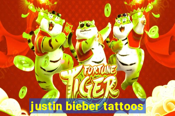 justin bieber tattoos